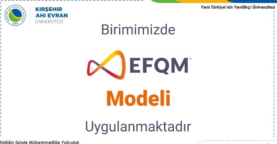 Birimimizde Efqm Modeli Uygulanmaktadır